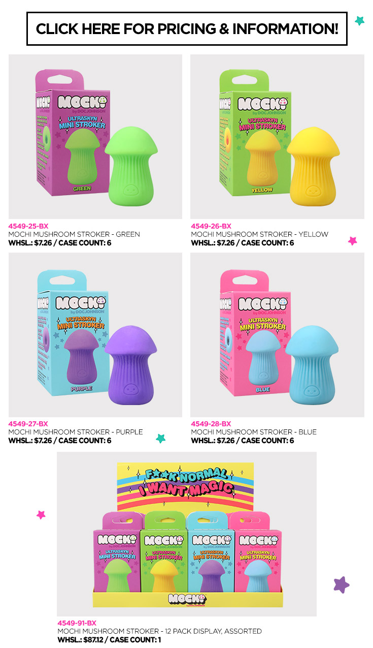 Mochi Mushroom Strokers Pricing